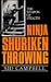 Ninja shuriken throwing: The weapon of stealth