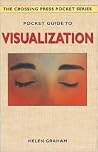 Pocket Guide to Visualization (The Crossing Press Pocket Series) Pocket Guide to Visualization (The Crossing Press Pocket Series)
