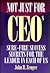 Not Just for CEOs by John H. Zenger