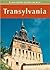 Transylvania: A Land Beyond Fiction and Myth