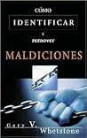 Como Identificar Y Remover Maldiciones/ How to Identify and Remove Curses (Spanish Edition) Como Identificar Y Remover Maldiciones/ How to Identify and Remove Curses (Spanish Edition)