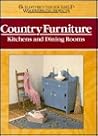 Country Furniture: Kitchens and Dining Rooms (Build-it-better-yourself Woodworking Projects) Country Furniture: Kitchens and Dining Rooms (Build-it-better-yourself Woodworking Projects)