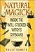 Natural Magick: Inside the ...
