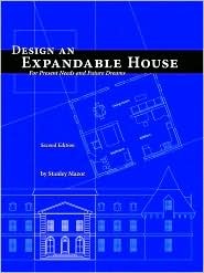 Design an Expandable House: For Present Needs and Future Dreams (Paperback)