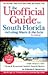 The Unoffical Guide? to South Florida including Miami and the Keys (Unofficial Guides)