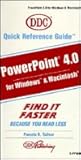 Powerpoint 4.0 for Windows & Macintosh (Quick Reference Guide) Powerpoint 4.0 for Windows & Macintosh (Quick Reference Guide)