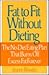Fat to Fit Without Dieting: The No-Diet Eating Plan That Burns Off Excess Fat Forever