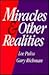 Miracles and Other Realities