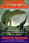 Digging Dinosaurs: The Search That Unraveled the Mystery of Baby Dinosaurs