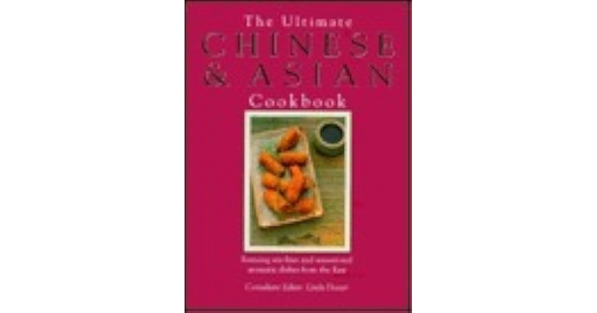 The Ultimate Chinese and Asian Cookbook The Defintive Cook's