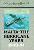 Malta: The Hurricane Years 1940-41