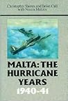 Malta: The Hurricane Years 1940-41