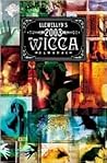 Llewellyn's 2003 Wicca Almanac by Llewellyn Publications