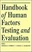 Handbook of Human Factors Testing and Evaluation by Thomas F. O'Brien