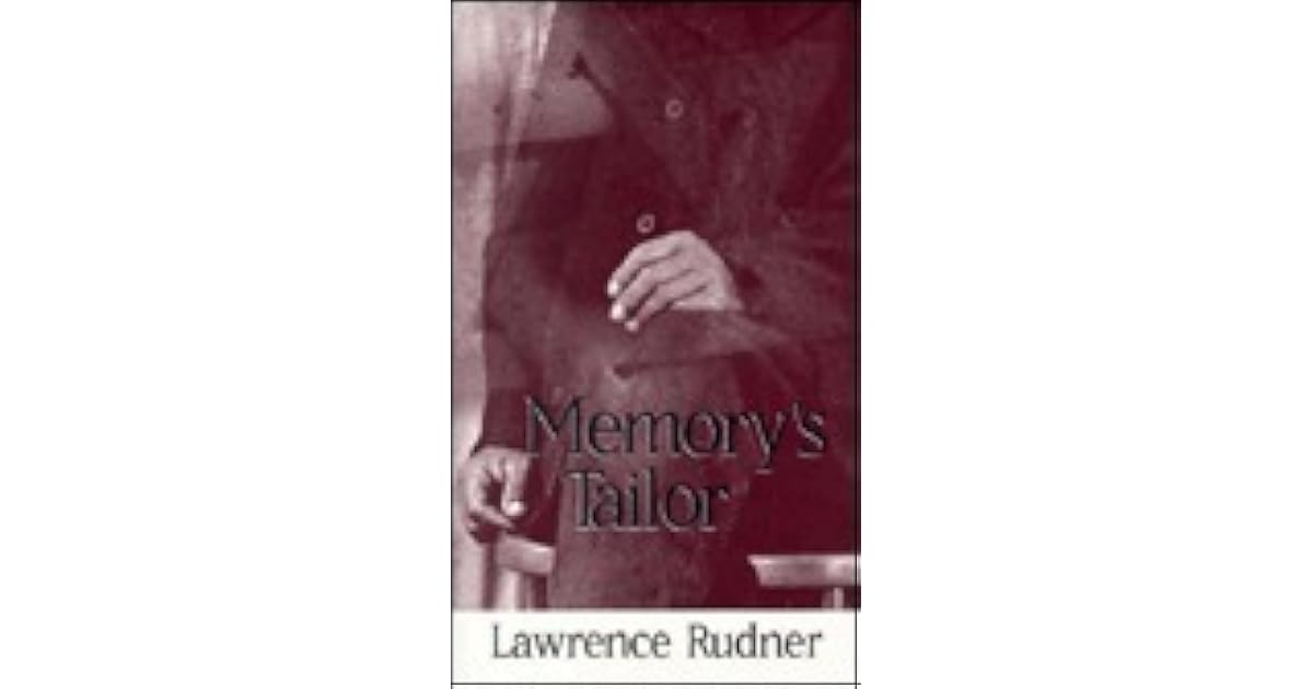 Memory's Tailor by Lawrence Rudner