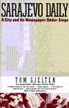 Sarajevo Daily: A City and Its Newspaper Under Siege (Paperback)