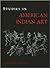Studies in American Indian Art