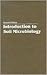 Introduction to Soil Microbiology by Martin Alexander