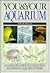 You and Your Aquarium