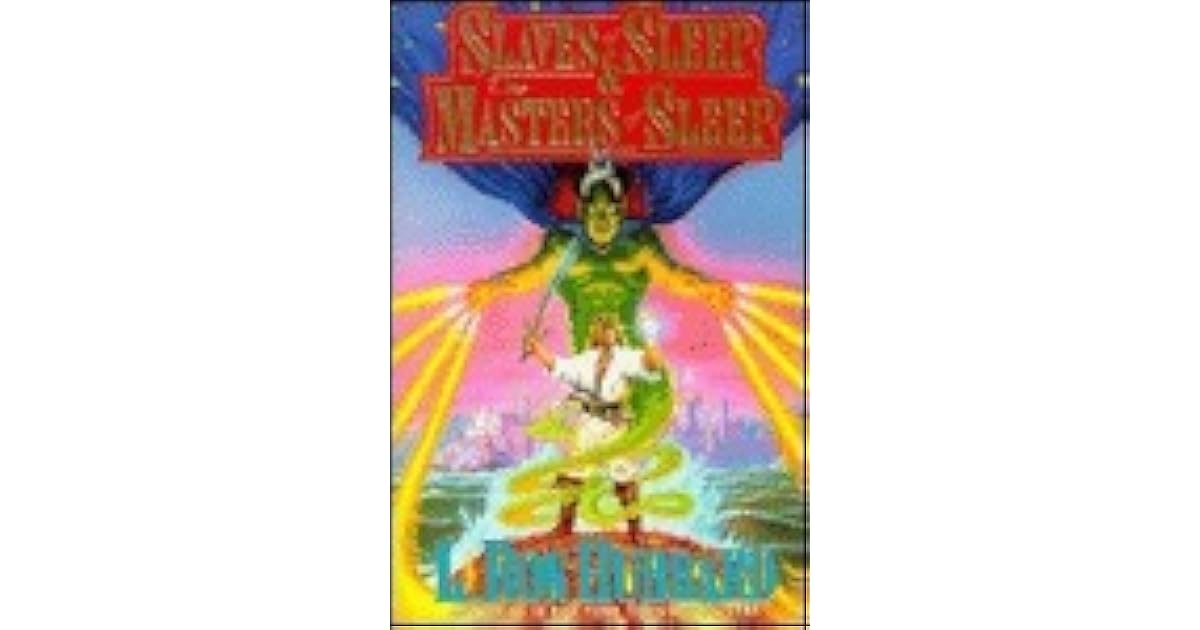 Slaves of Sleep & the Masters of Sleep by L. Ron Hubbard