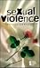Sexual Violence: Opposing V...