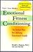 Emotional Fitness Conditioning