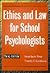 Ethics and Law for School Psychologists by Susan Jacob