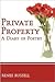 Private Property: A Diary of Poetry