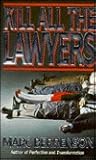 Kill All the Lawyers