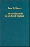 Law and Records in Medieval England: Studies on the Medieval Papacy, Monasteries and Records (Collected Studies Ser.: No Cs278)