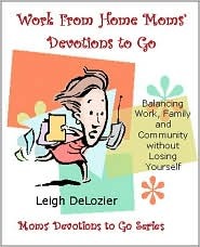 Work From Home Moms' Devotions to Go (Paperback)