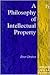 A Philosophy of Intellectual Property by Peter Drahos A Philosophy of Intellectual Property by Peter Drahos