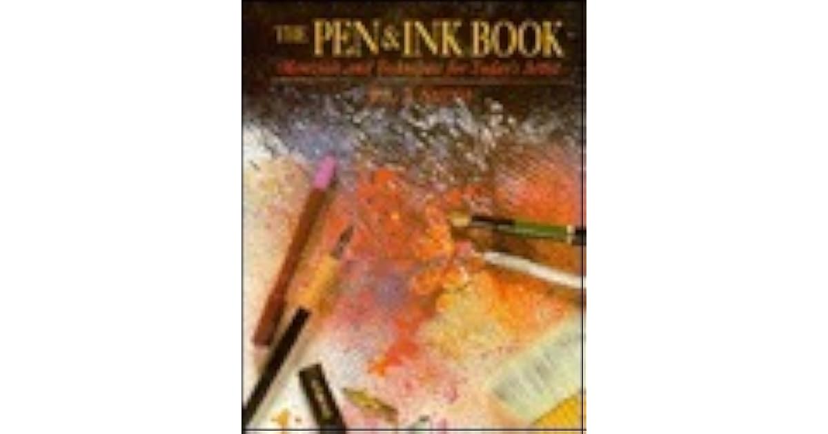 Pen and Ink Book Materials and Techniques for Today's Artist by Jos. A