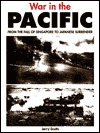 War in the Pacific: From the Fall of Singapore to Japanese Surrender (Hardcover)
