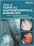 Atlas of Clinical Gastrointestinal Endoscopy: Companion to Sleisenger and Fordtran's Gastrointestinal Disease