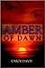 Amber Of Dawn