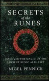 Secrets of the Runes: Discover the Magic of the Ancient Runic Alphabet (Paperback)