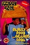 Family and Food and Orange Soda (Nickelodeon, Kenan and Kel , No 2)