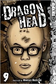 Dragon Head, Volume 9 (Dragon Head, #9)