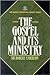 Gospel and Its Ministry