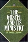 Gospel and Its Ministry