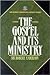 Gospel and Its Ministry