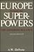 Europe Between the Superpowers: The Enduring Balance (A Council on Foreign Relations Book Seri)