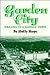 Garden City: Dreams in a Ka...