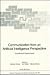 Communication from an Artificial Intelligence Perspective: Theoretical and Applied Issues (NATO Asi Series: Series F: Computer & Systems Sciences)