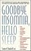 Goodbye Insomnia, Hello Sleep