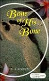 Bone of His Bone:...