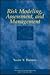 Risk Modeling, Assessment, and Management (Wiley Series in Systems Engineering & Management)