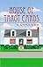 House of Tarot Cards (John ...