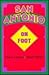 San Antonio on Foot, 1st Ed.